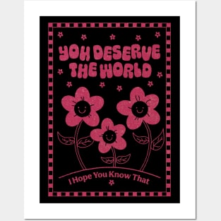 You Deserve the World (red) Posters and Art